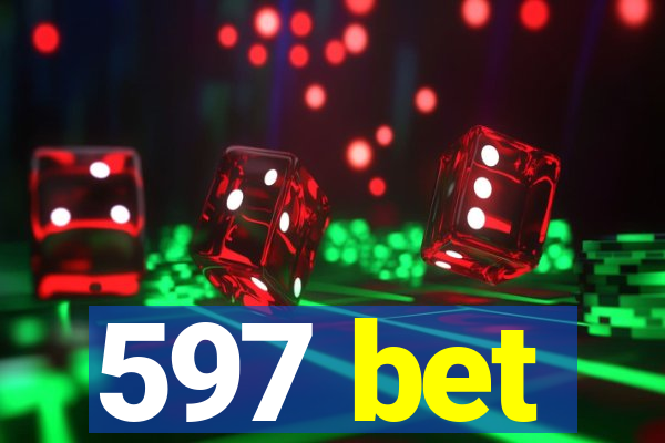 597 bet